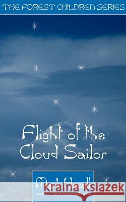 Flight of the Cloud Sailor Mark Hazell 9781844011377 New Generation Publishing - książka