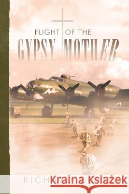 Flight of the Gypsy Mother Richard Cook 9781466997141 Trafford Publishing - książka