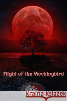 Flight of the Mockingbird Shawn Wallis   9798363271601 Independently Published - książka