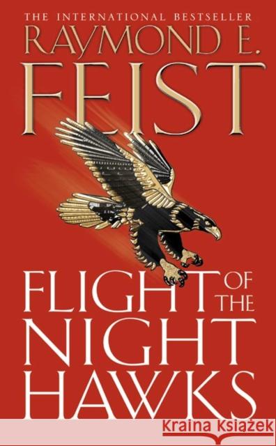 Flight of the Night Hawks Raymond E. Feist 9780007133765 HarperCollins Publishers - książka