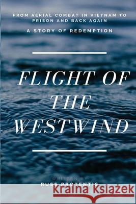 Flight of the Westwind Russ Protentis 9781736214626 Jebwizard Publishing - książka