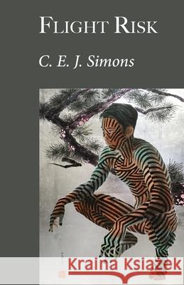 Flight Risk C E J Simons 9784907359362 Isobar Press - książka