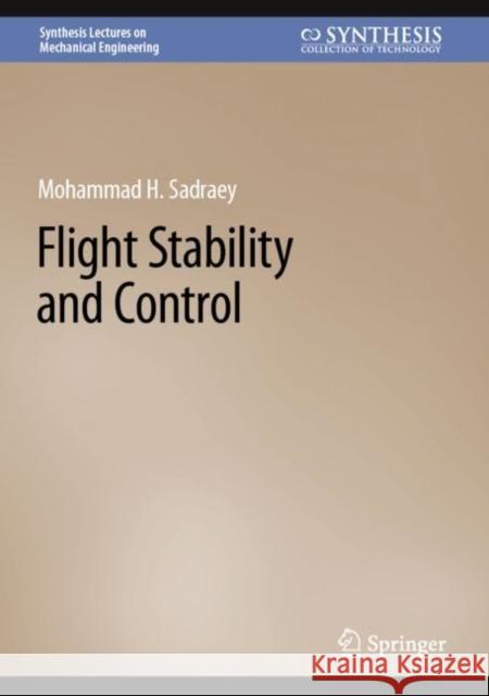 Flight Stability and Control Mohammad H. Sadraey 9783031187643 Springer - książka