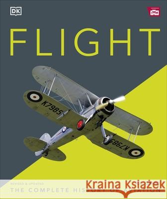 Flight: The Complete History of Aviation R.G. Grant 9780241515747 Dorling Kindersley Ltd - książka