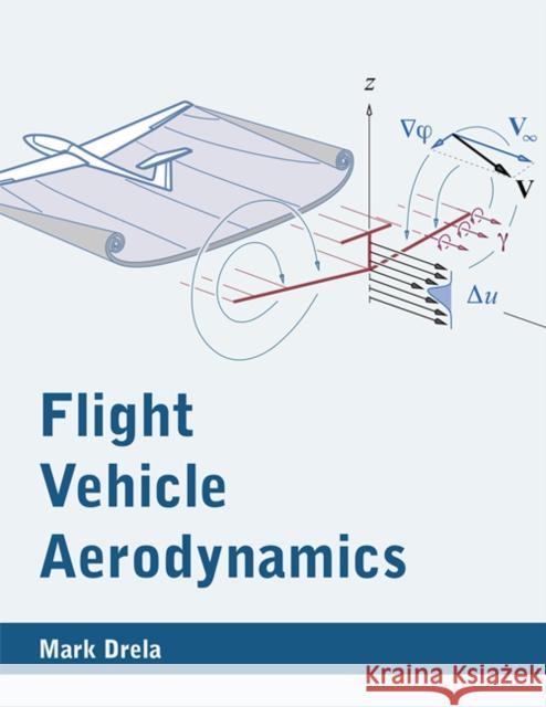 Flight Vehicle Aerodynamics Drela, . 9780262526449 John Wiley & Sons - książka