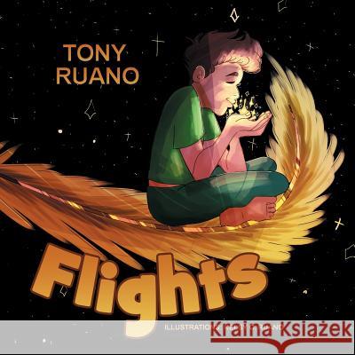 Flights Tony Ruano Kelsy C. Ruano Rafael E. Valdes 9781539820765 Createspace Independent Publishing Platform - książka