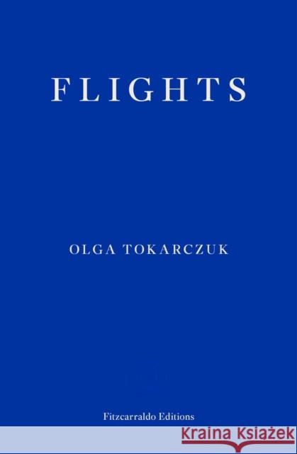 Flights Tokarczuk Olga 9781910695432  - książka