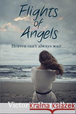 Flights of Angels Victoria Connelly 9781910522035 Cuthland Press - książka
