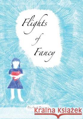 Flights of Fancy Rachel Brown 9781503504172 Xlibris - książka