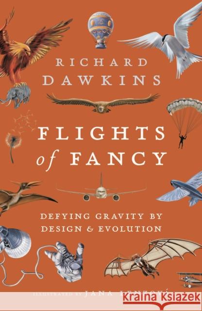 Flights of Fancy: Defying Gravity by Design and Evolution Richard Dawkins 9781838937867 Bloomsbury Publishing PLC - książka