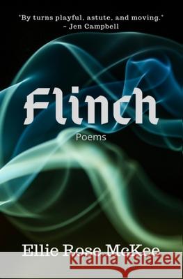 Flinch Ellie Rose McKee 9781838432324 Elowen Press - książka