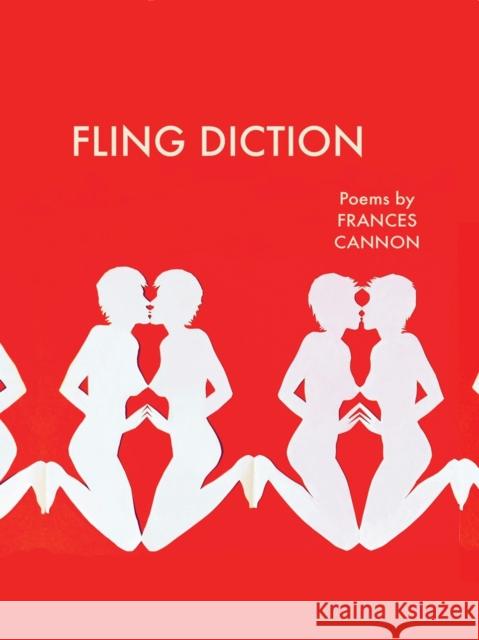 Fling Diction: Poems Frances Cannon 9798987663158 Green Writers Press - książka
