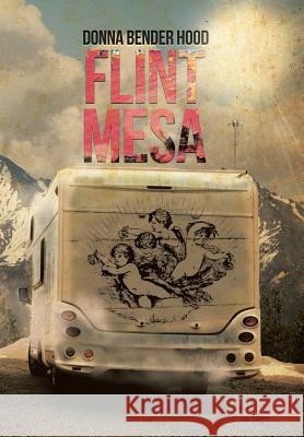 Flint Mesa Donna Bender Hood 9781503551787 Xlibris Corporation - książka