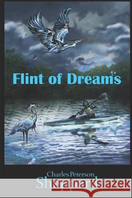 Flint of Dreams Charles Peterson Sheppard 9781719981101 Independently Published - książka