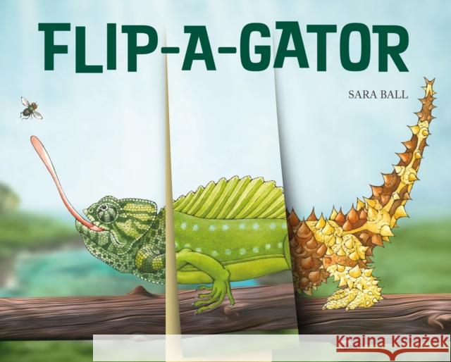 Flip-a-gator: Make Your Own Wacky Reptile! Sara Ball 9780789214829 Abbeville Press - książka