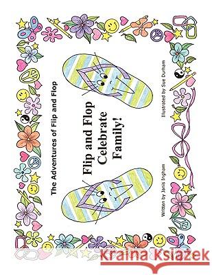 Flip and Flop Celebrate Family Janis Ingham 9781438921525 Authorhouse - książka