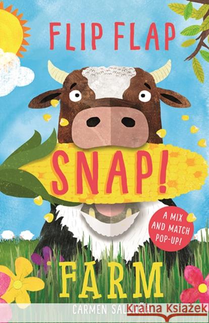 Flip Flap Snap: Farm Carmen Saldana Joanna McInerney  9781787410619 Templar Publishing - książka