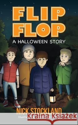 Flip Flop: A Halloween Story Stockland, Nick 9781734905014 Author Nick Stockland - książka