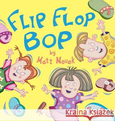 Flip Flop Bop Matt Novak 9780988888937 Nootron Press - książka