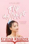Flip the Script Lyla Lee 9780062936950 Katherine Tegen Books