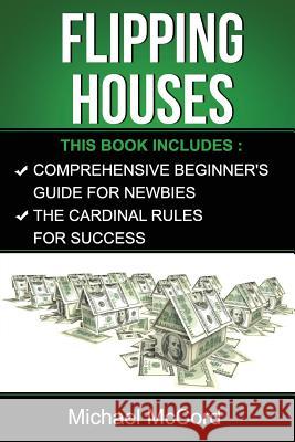 Flipping Houses Michael McCord 9781539710479 Createspace Independent Publishing Platform - książka