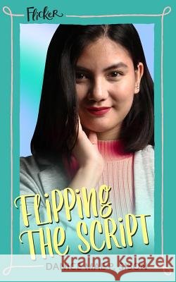 Flipping the Script (Flicker # 2) Danice Mae P. Sison 9781795689564 Independently Published - książka
