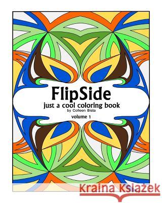 FlipSide: just a cool coloring book Bista, Colleen 9781975741051 Createspace Independent Publishing Platform - książka
