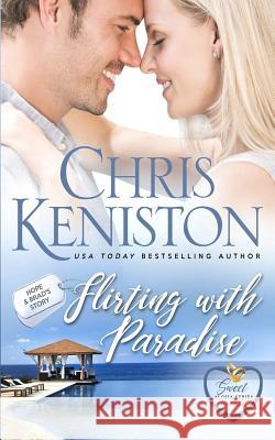 Flirting with Paradise Chris Keniston 9781942561354 Indie House Publishing - książka