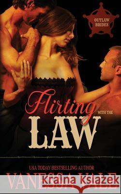 Flirting With The Law Vale, Vanessa 9781795900393 Bridger Media - książka