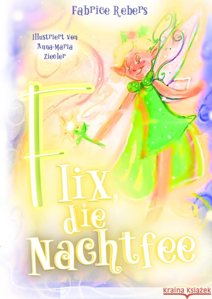 Flix, die Nachtfee Rebers, Fabrice 9783384444592 tredition - książka