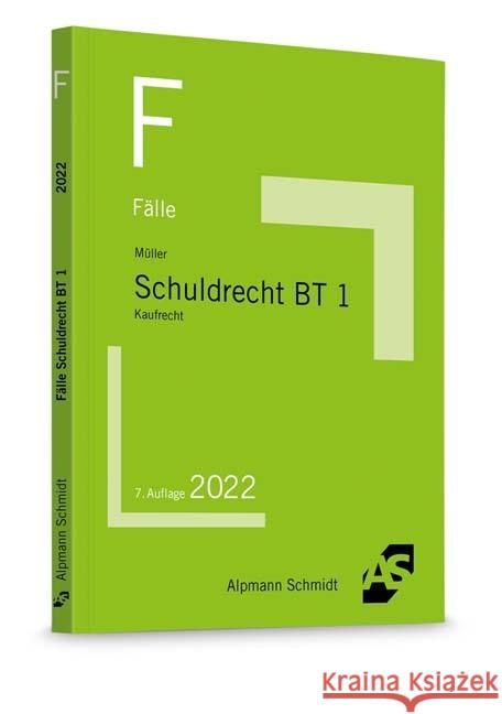 Fälle Schuldrecht BT 1 Müller, Frank 9783867528405 Alpmann und Schmidt - książka