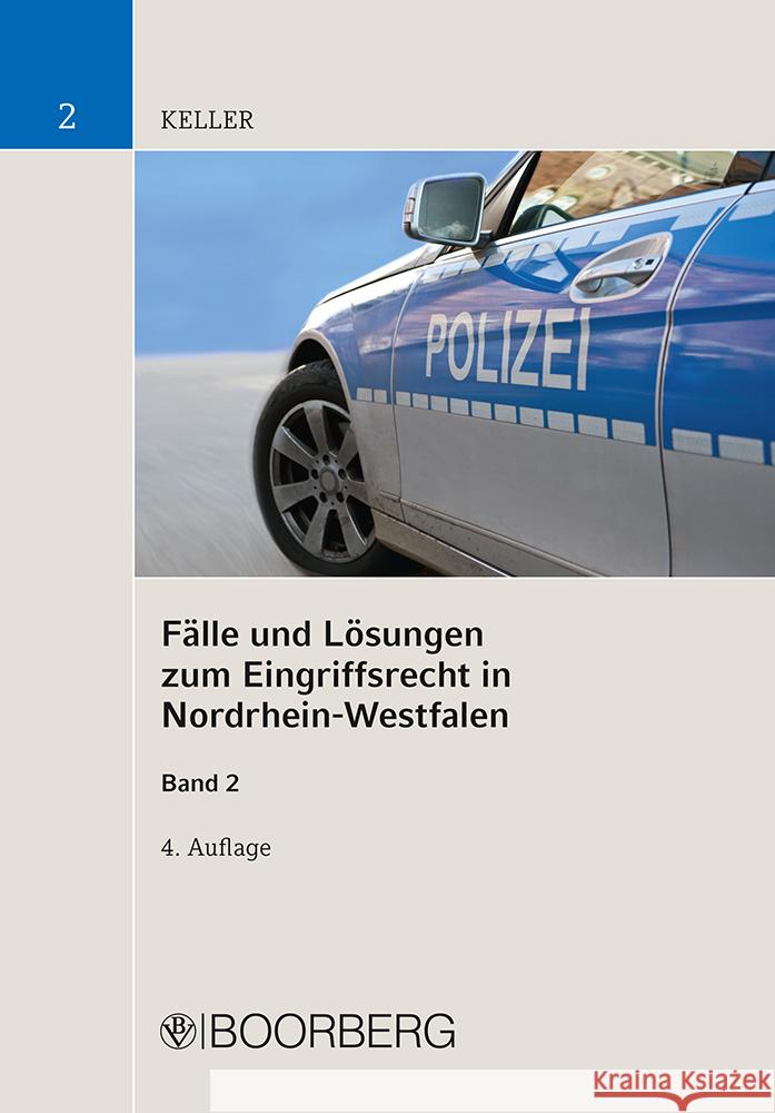 Fälle und Lösungen zum Eingriffsrecht in Nordrhein-Westfalen. Bd.2 Keller, Christoph 9783415069961 Boorberg - książka