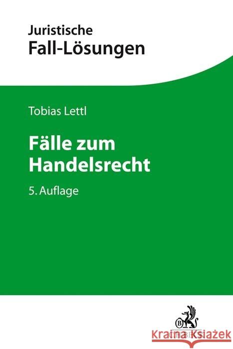 Fälle zum Handelsrecht Lettl, Tobias 9783406771866 Beck Juristischer Verlag - książka