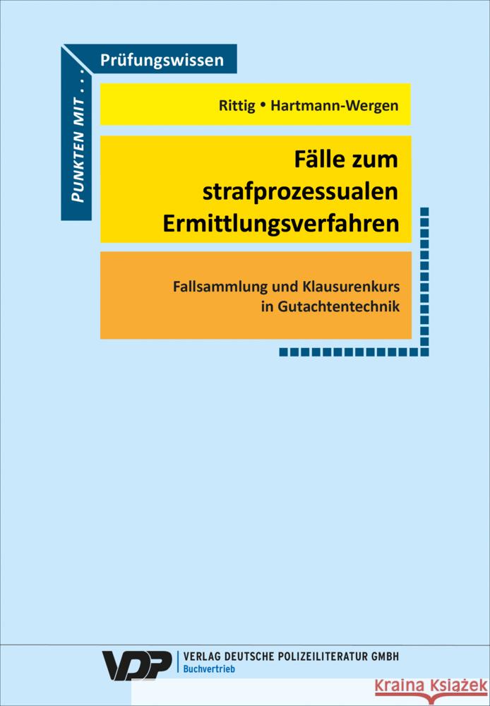 Fälle zum strafprozessualen Ermittlungsverfahren Rittig, Steffen, Hartmann-Wergen, Tanja 9783801109158 Verlag Deutsche Polizeiliteratur - książka