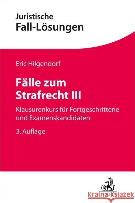 Fälle zum Strafrecht III Hilgendorf, Eric 9783406784019 Beck Juristischer Verlag - książka