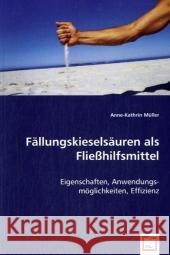 Fällungskieselsäuren als Fließhilfsmittel : Eigenschaften, Anwendungsmöglichkeiten, Effizienz Müller, Anne-Kathrin 9783639037401 VDM Verlag Dr. Müller - książka