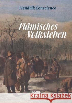 Flämisches Volksleben Hendrik Conscience 9783958016125 Severus - książka