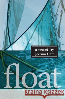 Float Joeann Hart 9781618220202 Ashland Creek Press - książka