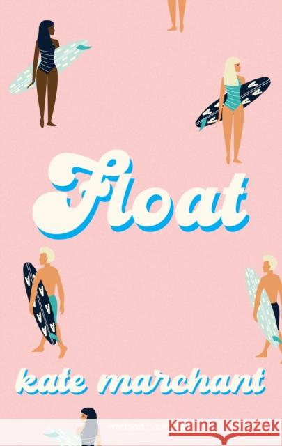 Float Kate Marchant 9781989365977 Wattpad Books - książka