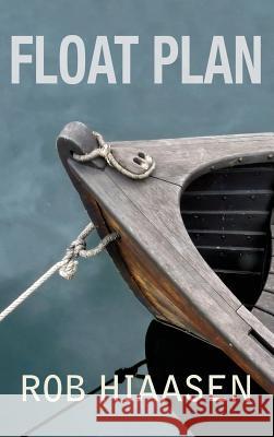 Float Plan Rob Hiaasen 9781627201995 Apprentice House - książka