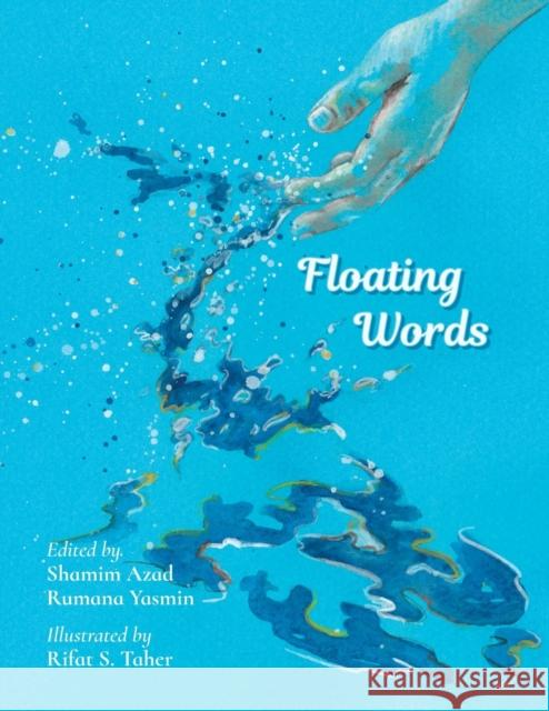 Floating Words Shamim Azad Rumana Yasmin Rifat S. Taher 9781916108417 BOK BOK Books Ltd. - książka