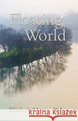 Floating World Elizabeth Martina Bishop 9781482613186 Createspace - książka