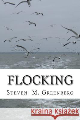 Flocking Steven M. Greenberg 9781466407237 Createspace - książka