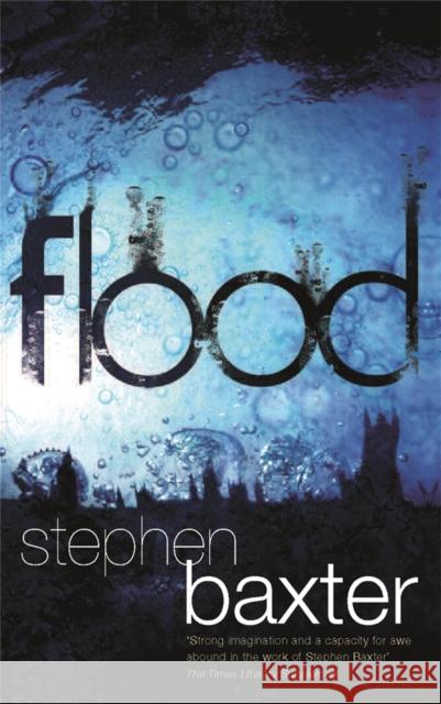 Flood Stephen Baxter 9780575084827 Orion Publishing Group - książka