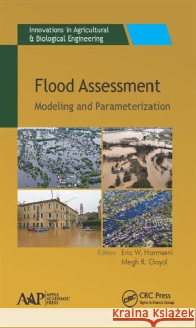 Flood Assessment: Modeling & Parameterization Eric W. Harmsen Megh R. Goyal 9781771884570 Apple Academic Press - książka