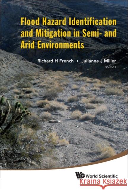 Flood Hazard Identification and Mitigation in Semi- And Arid Environments French, Richard H. 9789814355094 World Scientific Publishing Company - książka