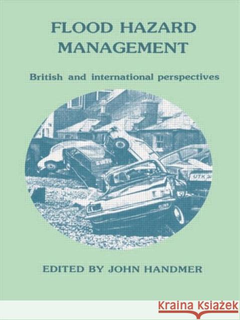 Flood Hazard Management: British and International Perspectives John W. Handmer 9780860942085 Routledge - książka