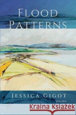 Flood Patterns Jessica Gigot 9781966644002 Trail to Table - książka