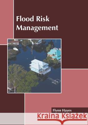 Flood Risk Management Flynn Hayes 9781639892044 States Academic Press - książka