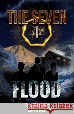 Flood: The Seven (Book 1 in the Series) Troy Schmidt Dan Lynch 9781571027030 Brentwood Press - książka